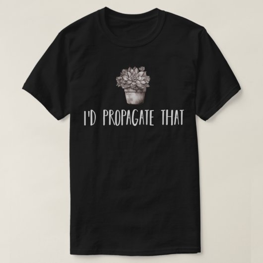 ID Verspreid die grappige Plant minnaar 1 T-shirt (Design voorkant)