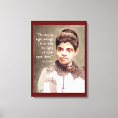 Ida B Wells en het "juiste & verkeerde Citaat" Canvas Afdruk (Voorkant)