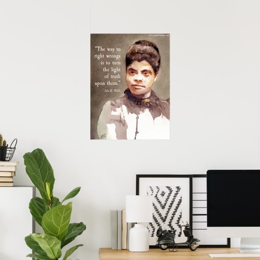 Ida B Wells en het "juiste & verkeerde Citaat" Poster (Thuiskantoor)