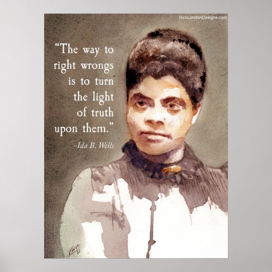 Ida B Wells en het "juiste & verkeerde Citaat" Poster (Voorkant)