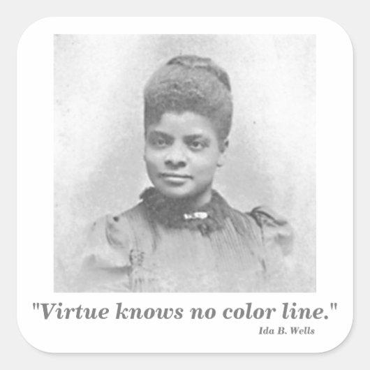 Ida B. Wells Suffrage Burgerrechtenleider Quote Vierkante Sticker (Voorkant)