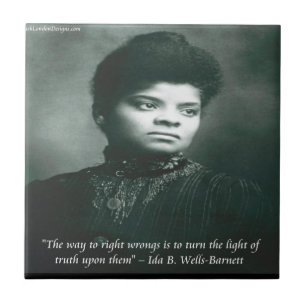Ida B Wells & Truth Citaat Tegeltje