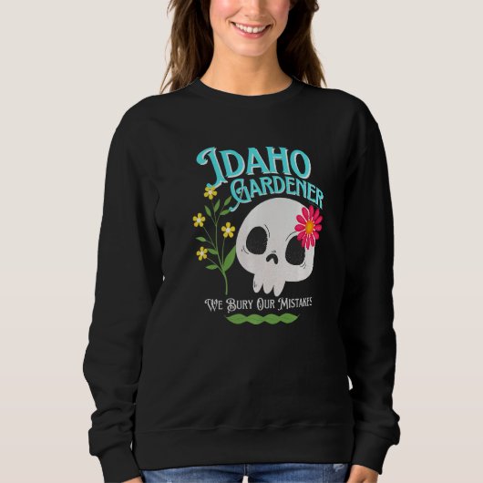 Idaho Id State Rebellious Gardener Cute Skull Flow Trui (Voorkant)