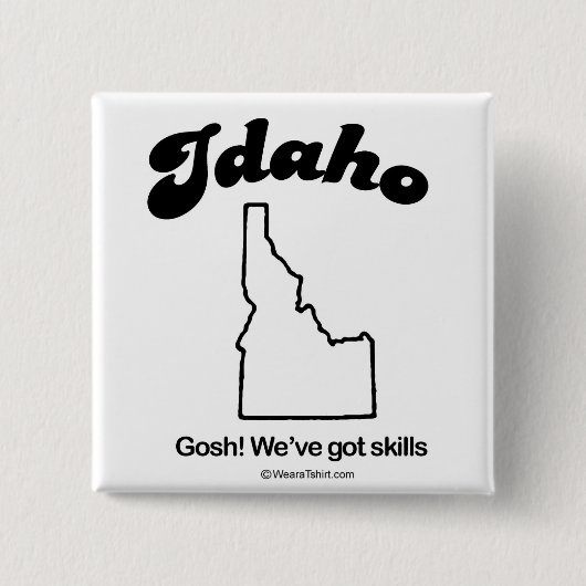 IDAHO - "IDAHO STATE MOTTO" T-shirts en tandwielen Vierkante Button 5,1 Cm (Voorkant)