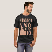 Idaho No U Da Ho Funny State Humor T-shirt (Voorkant volledig)