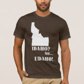 Idaho No Udaho Map T-shirt (Voorkant)
