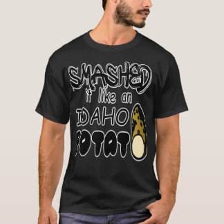 Idaho potato grappige quote t-shirt