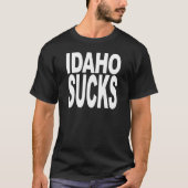 Idaho Sucks T-shirt (Voorkant)