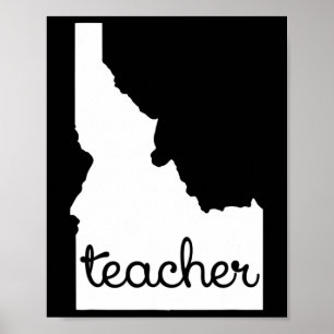 Idaho Teacher Outting Gift Cool Motivatie Land Poster