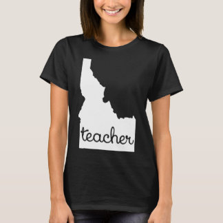 Idaho Teacher Outting Gift Cool Motivatie Land T-shirt