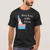 Idaho Trans Pride Custom Geen Misdaad Zwart T-shir T-shirt (Voorkant)