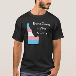 Idaho Trans Pride Custom Geen Misdaad Zwart T-shir T-shirt