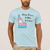 Idaho Trans Pride  Geen Misdaad T-shirt (Voorkant)