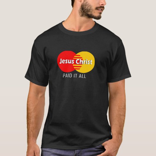 idea Modern Design Jesus Christ paid it all. T-shirt (Voorkant)