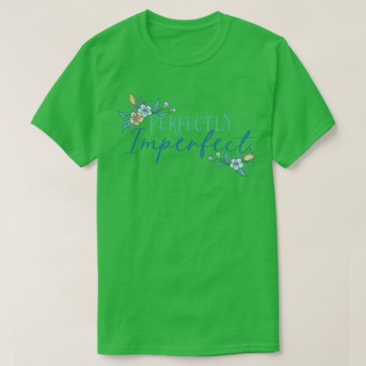 Ideaal onvolmaakt met ventilatoraccenten t-shirt (Design voorkant)