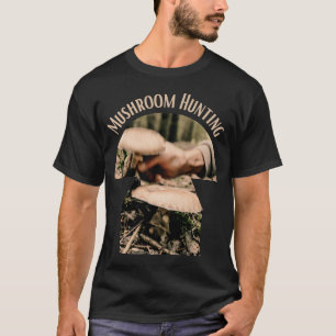 Idee Cadeaus mushroom hunter, Mushroom hunting T-shirt