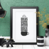Ideeën komen na koffie met moderne koffie poster