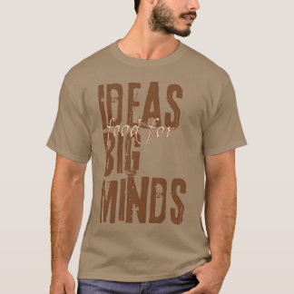ideeën voedsel voor grote geesten vintage t-shirt