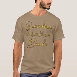 Ideeën voor bruidsfeest voor oma van de bruid t-shirt