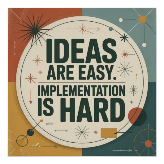 Ideeën zijn gemakkelijk. Implementatie is moeilijk Perfect Poster (Voorkant)