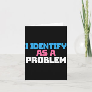 Identificeer Als Een Probleem Funny Sarcastische Q Kaart
