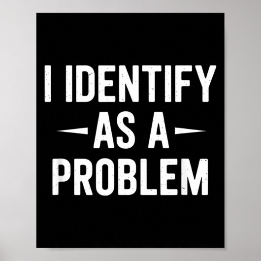 Identificeer Als Een Probleem Grappige Humor Grap Poster (Voorkant)