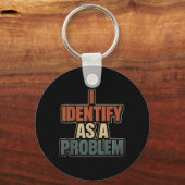 Identificeer Als Een Probleem Vintage Grappig Sarc Sleutelhanger (Voorkant)