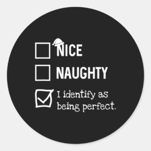 Identificeer als perfecte grappige naughty nice li ronde sticker