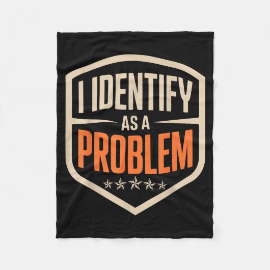 Identificeer me als een probleem Funny Sarcasme Gr Fleece Deken (Voorkant)