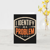 Identificeer Me Als Een Probleem Grappige Sarcasti Kaart (Gele Bloem)