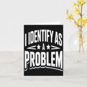 Identificeer Me Als Een Probleem Grappige Sarcasti Kaart (Gele Bloem)
