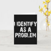 Identificeer me als een probleem Grappige uitdrukk Kaart (Gele Bloem)