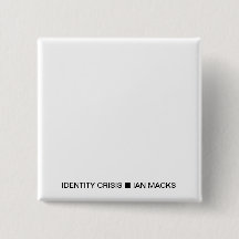 IDENTITEITSCRISIS RVE I an Macks Pin (Witte vierka