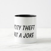 Identiteitsdiefstal is geen grapje mok (Midden)