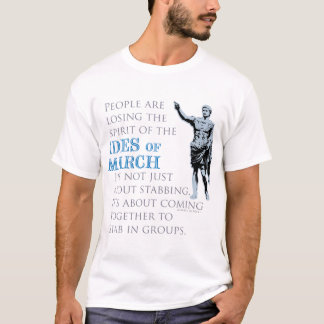 Ides of March T-shirt