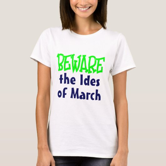 Ides of March T-shirt (Voorkant)