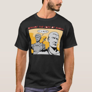 Ides of March T-shirt