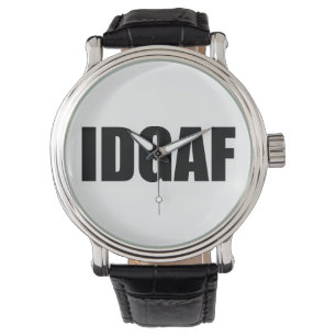 IDGAF HORLOGE