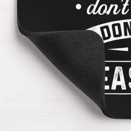 Idgaf If You Don't Like Me I Don't Live To Please Muismat (Hoek)