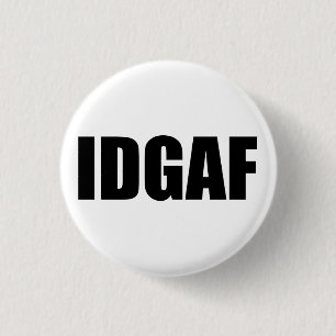 IDGAF RONDE BUTTON 3,2 CM