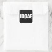 IDGAF VIERKANTE STICKER (Tas)