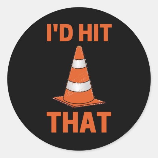 I'd'hit that funny autocross driver oranje cone ronde sticker (Voorkant)