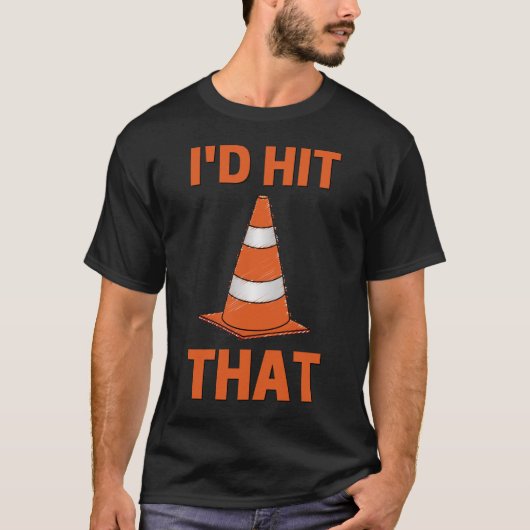 I'd'hit that funny autocross driver oranje cone t-shirt (Voorkant)
