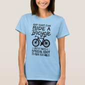 Idioot kan een fiets met een schimmeldoding uitrus t-shirt (Voorkant)
