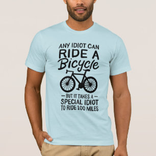 Idioot kan een fietscuutervormig geluid laten rijp t-shirt