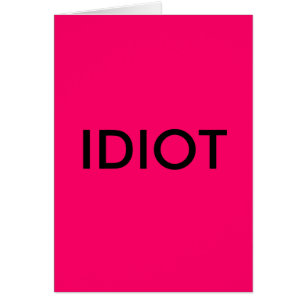 IDIOT