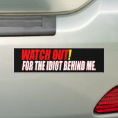 Idiot achter me Bumpersticker (Op auto)