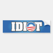 IDIOT BUMPERSTICKER (Voorkant)