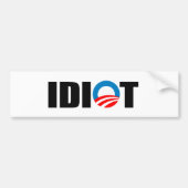 IDIOT BUMPERSTICKER (Voorkant)