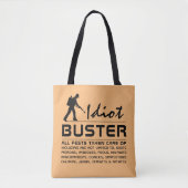 Idiot Buster Tote Bag (Voorkant)